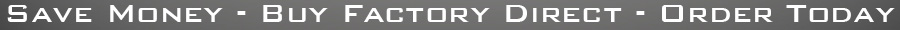 Save Money, Buy Factory Direct, Order Today, 414-762-0410, 414-762-0943 fax, Highest Quality, Lowest Price, Fast Reliable Service, Since 1956